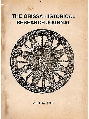 The Orissa Historical Research Journal Vol. XLI No.1 to 4 Including Articles on Bidala Narasimha and Chronology of the Bhauma Karas (An Old and Rare Book)