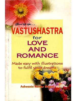 Vastushastra for Love and Romance (An Old and Rare Book)