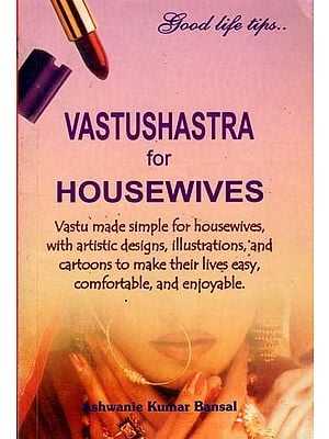 Vastushastra for Housewives (An Old and Rare Book)