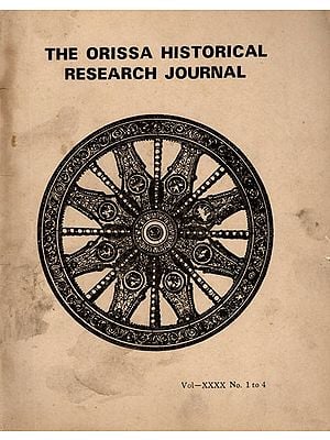 The Orissa Historical Research Journal Vol XXXX No. 1 to 4 Including Articles on Origin of Bhanja Dynasty and Antiquities of Sankushgarh (An Old and Rare Book)