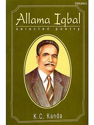 Allama Iqbal: Selected Poetry: Text, Translation and Transliteration