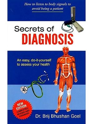 Secrets of Diagnosis: How to Listen to Body Signals to Avoid being a Patient