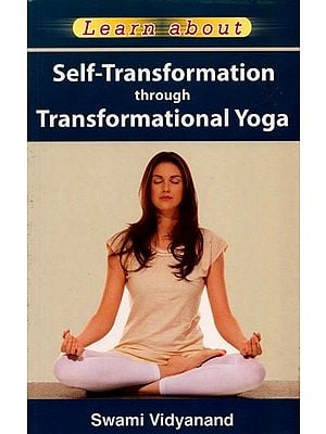 Self-Transformation through Transformational Yoga