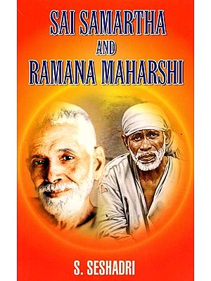 Sai Samartha & Ramana Maharshi