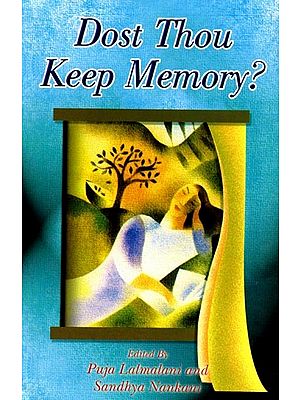 Dost Thou Keep Memory?