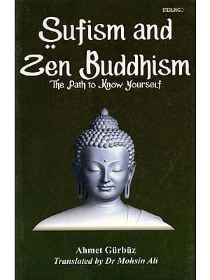 Sufism and Zen Buddhism: The Path to Know Yourself