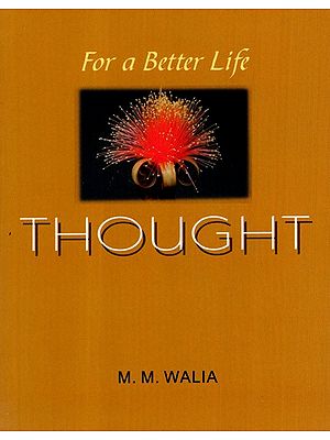 For a Better Life Thought- A Book on Self-Empowerment