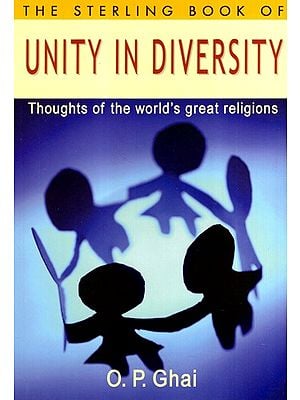 The Sterling Book of Unity in Diversity- Thoughts of the World's Great Religions