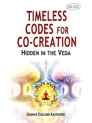 Timeless Codes for Co-Creation- Hidden in the Veda