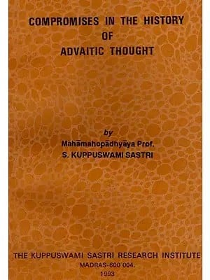 Compromises in the History of Advaitic Thought (An Old and Rare Book)