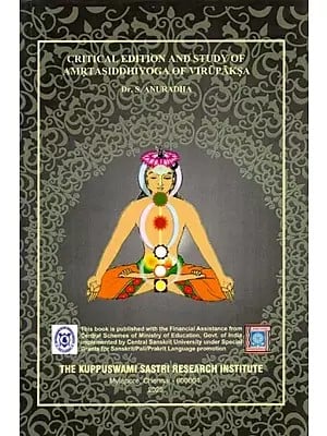 Critical Edition and Study of Amrita Siddhi Yoga of Virupaksa