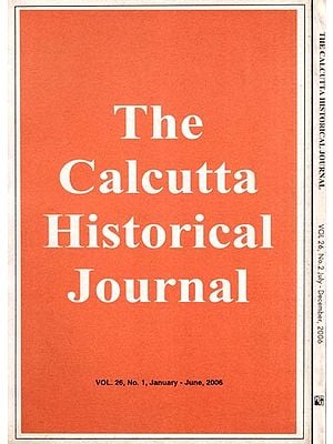 The Calcutta Historical Journal- Vol. 26, No. 1: Madari Silsila: Origin and Evolution, Vol. 26, No. 2: Women's World in the Folk Narratives of Bengal: View from an Early Twentieth Century Private Collection (Set of 2 Volumes)