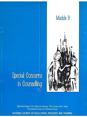Special Concerns in Counselling (Module- 9)