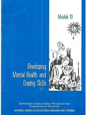 Developing Mental Health and Coping Skills (Module- 10)