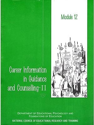 Career Information in Guidance and Counselling- II (Module- 12)
