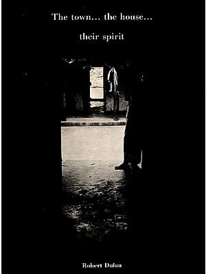 The Town... The House... Their Spirit (An Old and Rare Book)