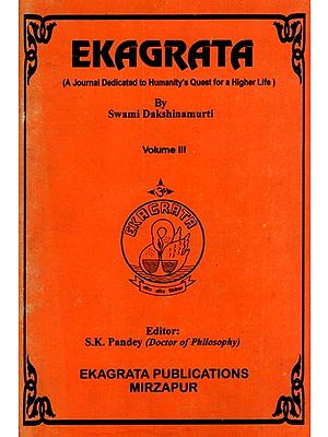 Ekagrata- A Journal Dedicated to Humanity's Quest for a Higher Life (Vol-3)