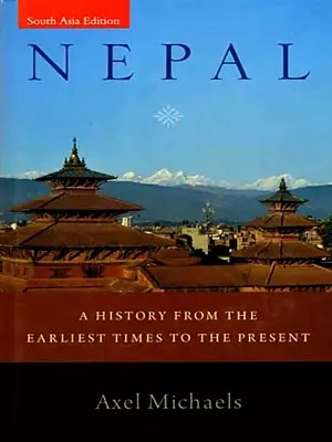 Nepal- A History from the Earliest Times to the Present