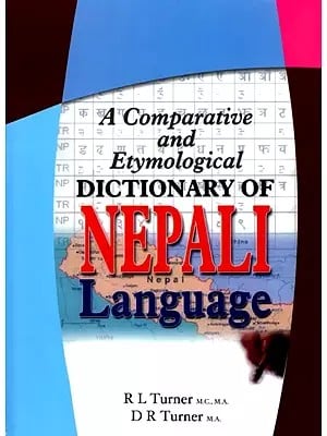 A Comparative And Etymological Dictionary of Nepali Language