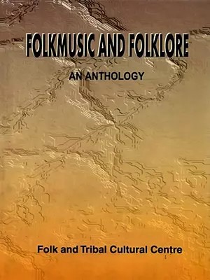 Folkmusic and Folklore an Anthology