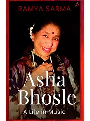 Asha Bhosle- A Life in Music