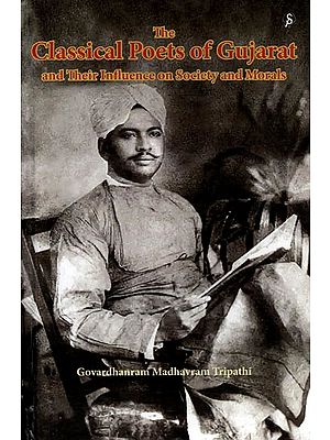 The Classical Poets of Gujarat and Their Influence on Society and Morals