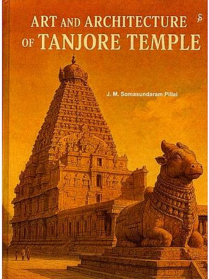 Art and Architecture of Tanjore Temple