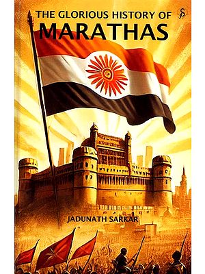 The Glorious History of Marathas