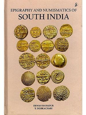 Epigraphy and Numismatics of South India