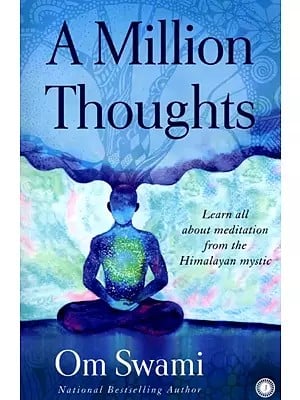 A Million Thoughts: Learn all about Meditation from the Himalayan Mystic