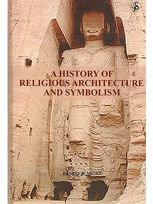 A History of Religious Architecture and Symbolism
