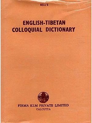 English-Tibetan Colloquial Dictionary (An Old and Rare Book)
