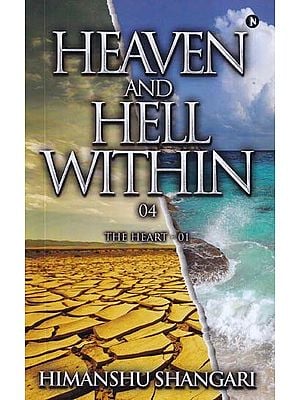 Heaven and Hell Within 04: The Heart-01