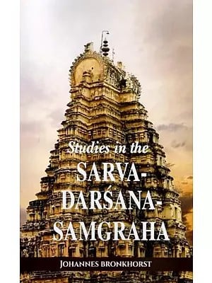 Studies in the Sarva- Darsana- Samgraha