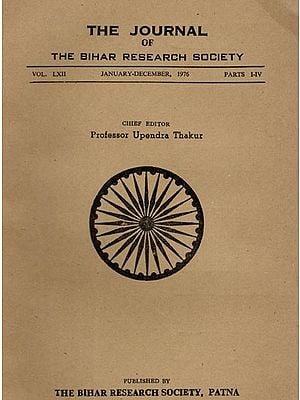 The Journal of the Bihar Research Society (Vol. LXII, Parts: I-IV, January-December, 1976) (An Old and Rare Book)