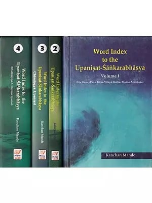 Word Index to the Upanisat-Sankarabhasya - Isa, Kena-Pada, Kena-Vakya, Katha, Prasna, Mundaka (Set of 4 Volumes)