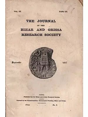 The Journal of the Bihar and Orissa Research Society Vol. III, Part-III (An Old and Rare Book)