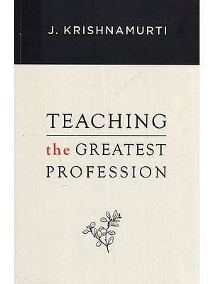 Teaching the Greatest Profession