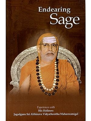 Endearing Sage- Experiences with His Holiness Jagadguru Sri Abhinava Vidyatheertha Mahaswamigal