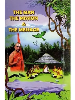 The Man the Mission & the Message
