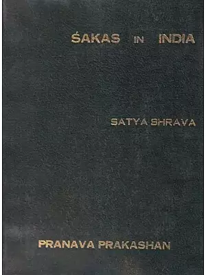 Sakas in India (An Old and Rare Book)