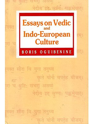 Essays on Vedic and Indo-European Culture