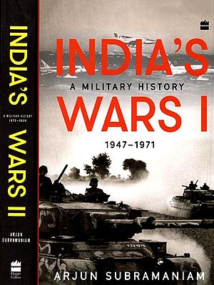 India's Wars: A Military History (1947-1920) Set of 2 Volumes