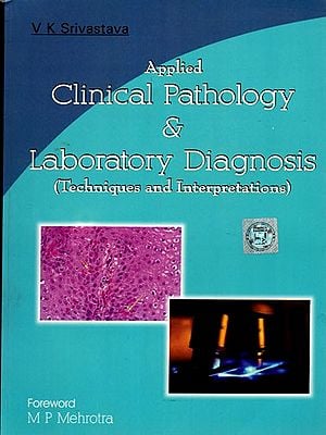 Applied Clinical Pathology and Laboratory Diagnosis (Techniques and Interpretations)
