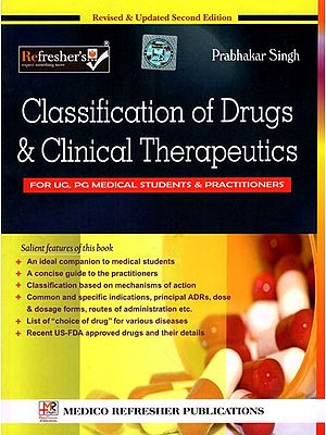 Classification of Drugs and Clinical Therapeutics (For UG, PG Medical Students and Practitioners)