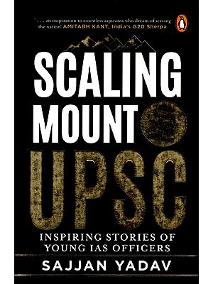 Scaling Mount UPSC: Inspiring Stories of Young IAS Officers