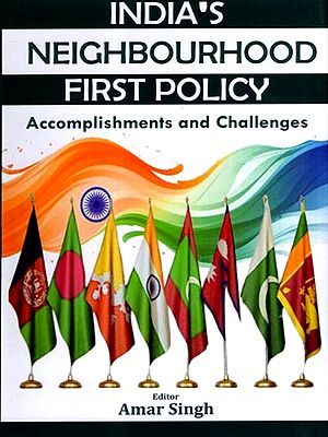 India's Neighbourhood First Policy- Accomplishments and Challenges