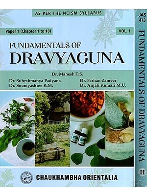 Fundamentals of Dravyaguna (Paper 1- Chapter 1 to 22, Set of 2 Volumes)