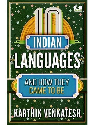 11 Indian Languages and How they Came to Be