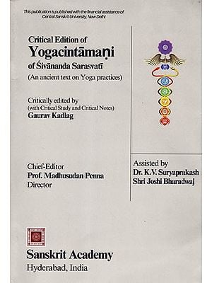 Critical Edition of Yogacintamani of Sivananda Sarasvati (An Ancient Text on Yoga Practices)
